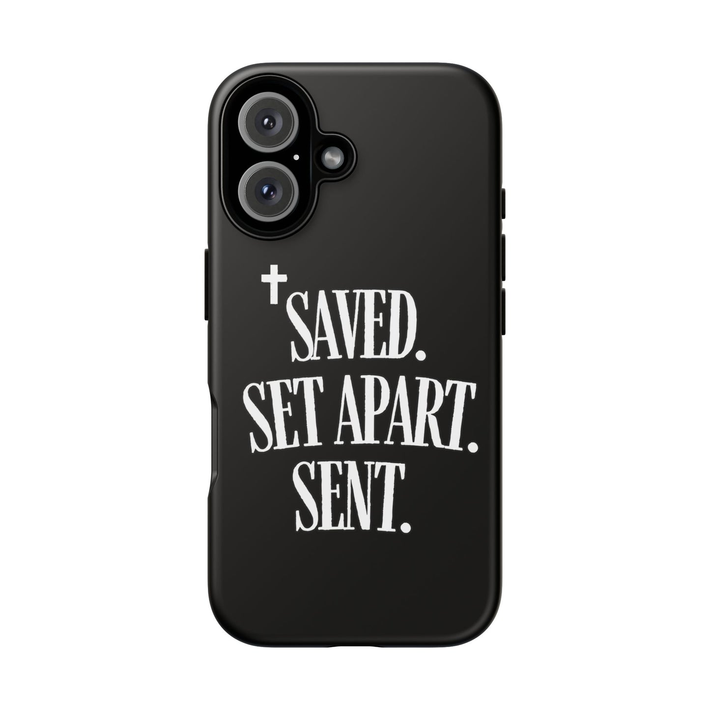 Saved, Set Apart, Sent - Phone Case