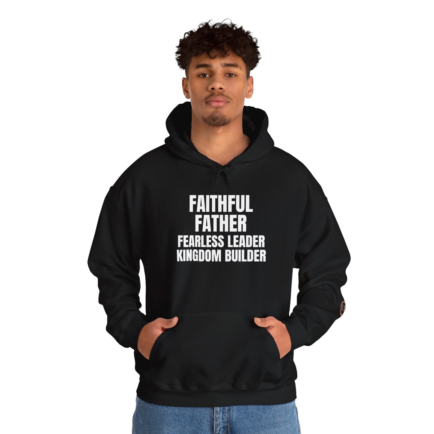 Faithful Father • Fearless Leader • Kingdom Builder – Men's Hoodie