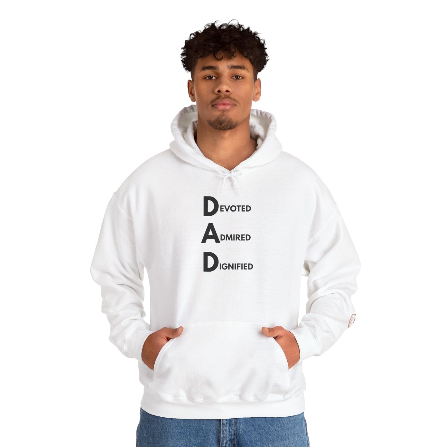 Dad Hooded Sweatshirt - Devoted. Admired. Dignified.